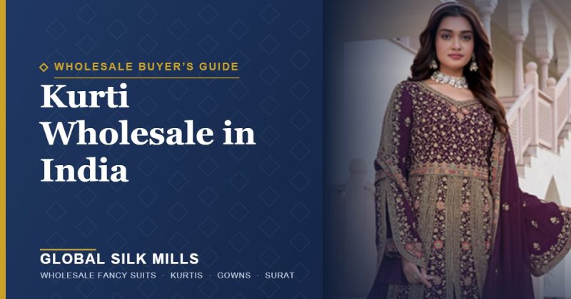 Kurti Wholesale in India: The Complete Buyer's Guide for Retailers